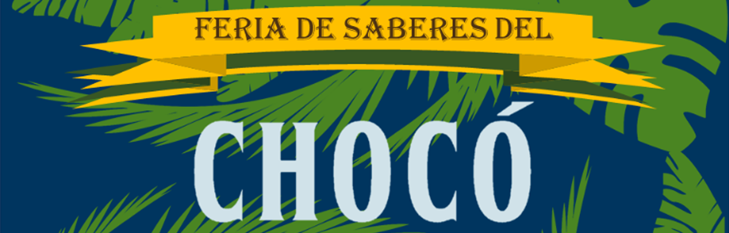 Feria de saberes del Chocó - Museo Colonial