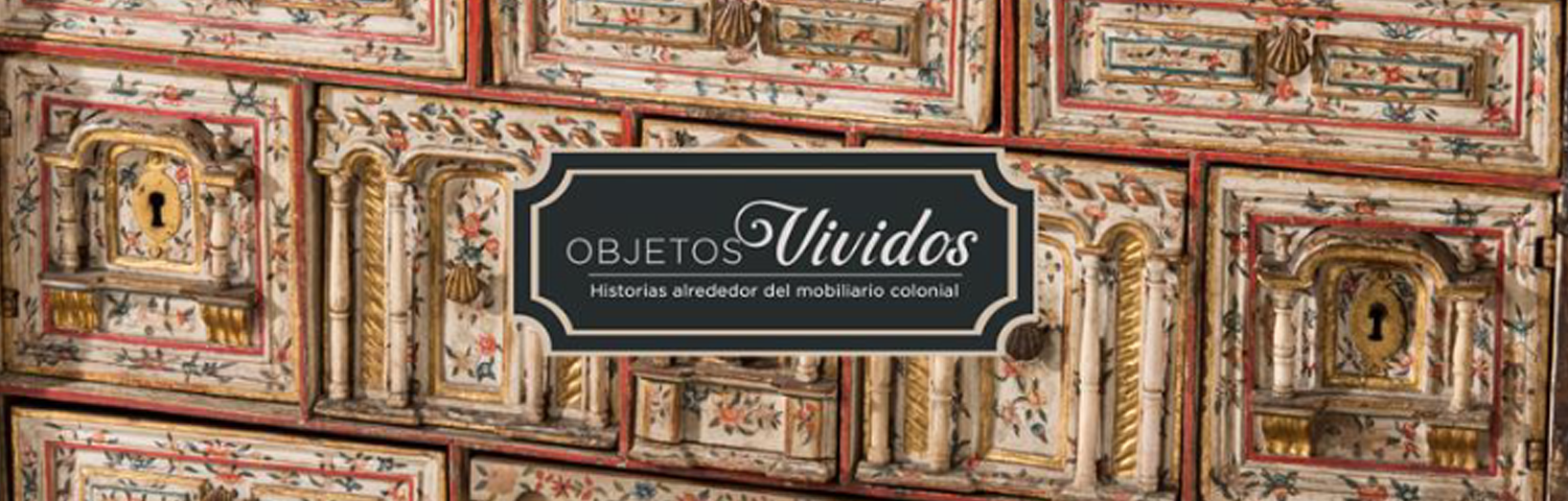 Objetos Vividos - Museo Colonial