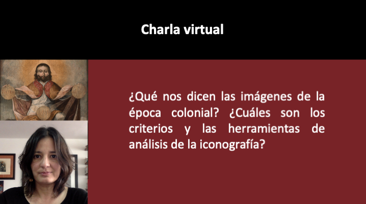 Charla-taller: El arte colonial y los estudios iconográficos: ¿Cómo y para qué?