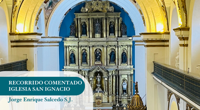 Recorrido guiado por la Iglesia de San Ignacio, con Constanza Villalobos